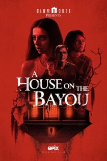 دانلود فیلم A House on the Bayou 2021