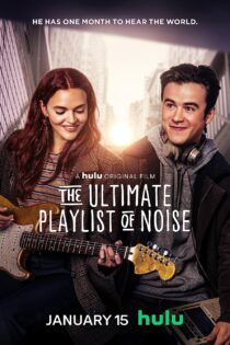 دانلود فیلم The Ultimate Playlist of Noise 2021