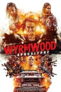 دانلود فیلم Wyrmwood Apocalypse 2021