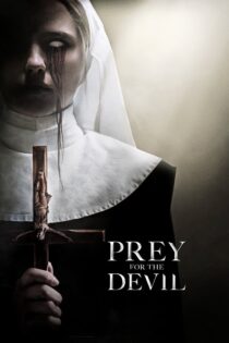 دانلود فیلم Prey for the Devil 2022