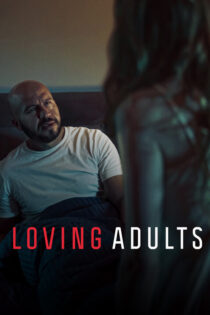 دانلود فیلم Loving Adults 2022
