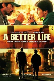 دانلود فیلم A Better Life 2011
