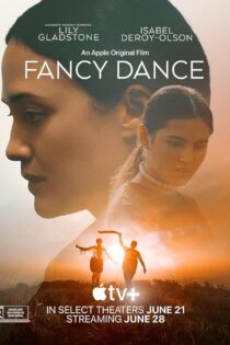 دانلود فیلم Fancy Dance 2023