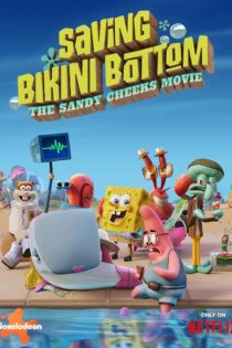 دانلود فیلم Saving Bikini Bottom: The Sandy Cheeks Movie 2024